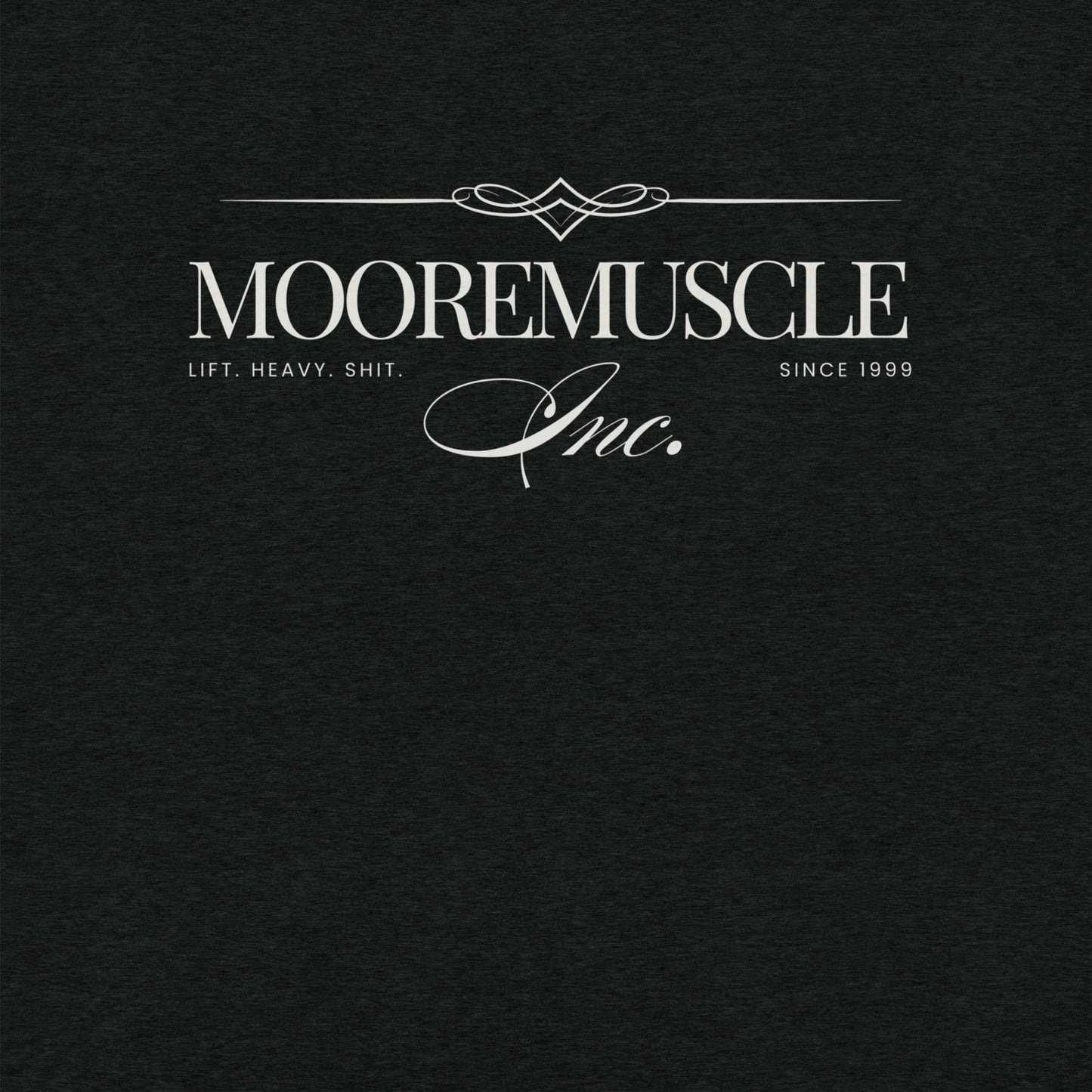 MooreMuscle Inc Tee