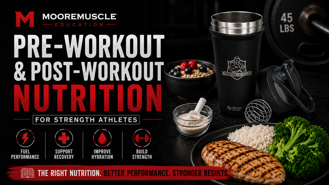 MooreMuscle Education featured image about pre-workout and post-workout nutrition for strength athletes featuring grilled chicken, rice, broccoli, oats, berries, and a black MooreMuscle stainless steel shaker cup in a dark gym setting