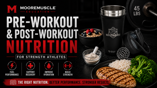 MooreMuscle Education featured image about pre-workout and post-workout nutrition for strength athletes featuring grilled chicken, rice, broccoli, oats, berries, and a black MooreMuscle stainless steel shaker cup in a dark gym setting