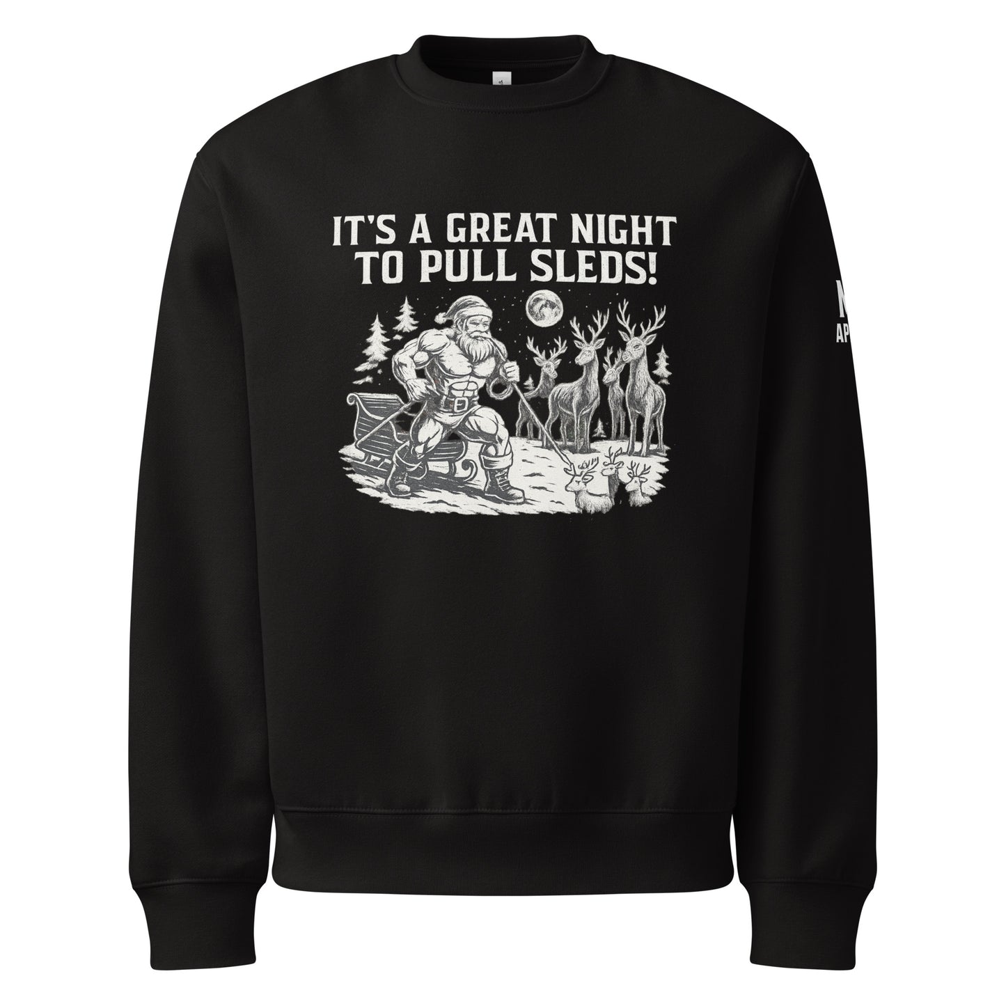 Black sweatshirt with graphic design and text 'It's a great night to pull sleds!' on a white background