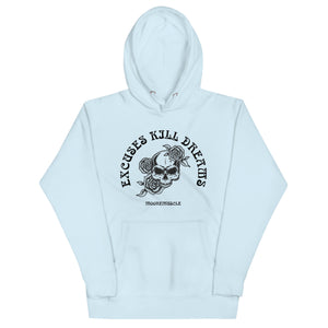 Excuses Kill Dreams Premium Hoodie light blue front view showing graphic detail and fit