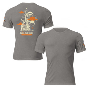 Gray tri-blend tee shown front and back, Burn the Ships graphic printed on back