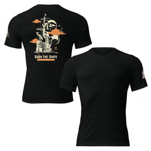 Black tri-blend tee shown front and back, Burn the Ships graphic printed on back