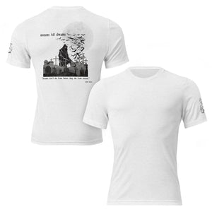 Two white tri-blend tees shown (front and back) featuring “Excuses Kill Dreams” design