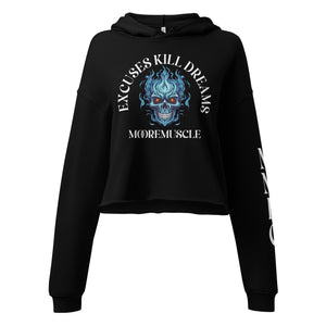 Black Excuses Kill Dreams cropped hoodie with MooreMuscle skull graphic on front